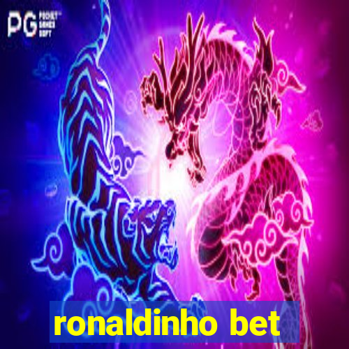 ronaldinho bet